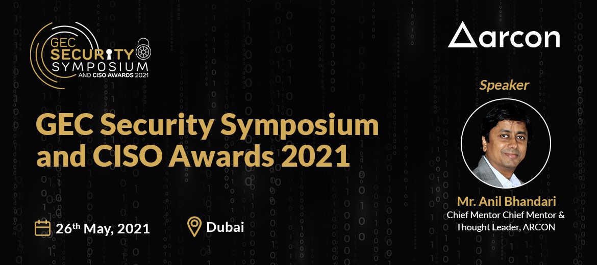 http://GEC%20Security%20Symposium%20and%20CISO%20Awards%202021|ARCON%20Bags%20the%20Cyber%20Sentinels%20Future%20Security%20Award|