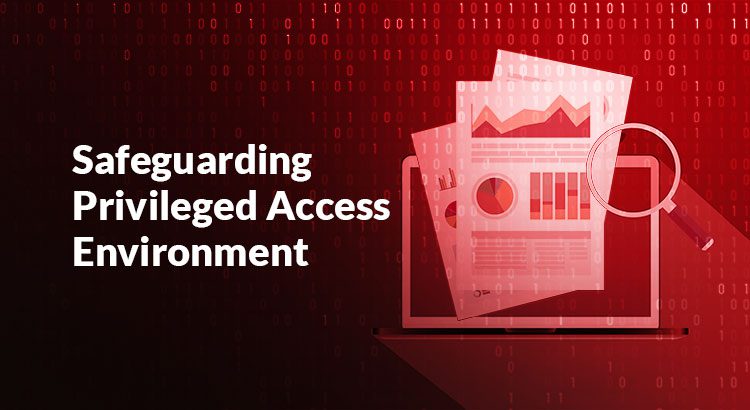 Privileged Threat Analytics: Leveraging ARCON | PAM’s advanced features 