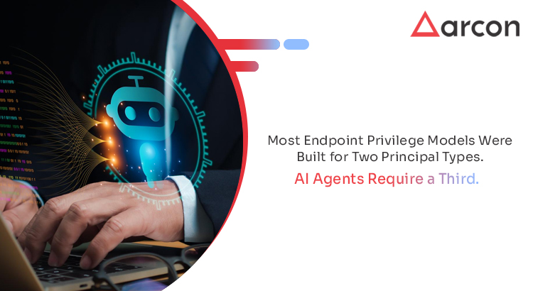 Most Endpoint Privilege Models Were Built for Two Principal Types. AI Agents Require a Third
